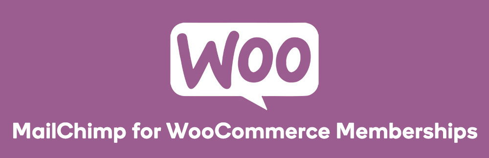 MailChimp-for-WooCommerce-Memberships MailChimp-for-WooCommerce-Memberships